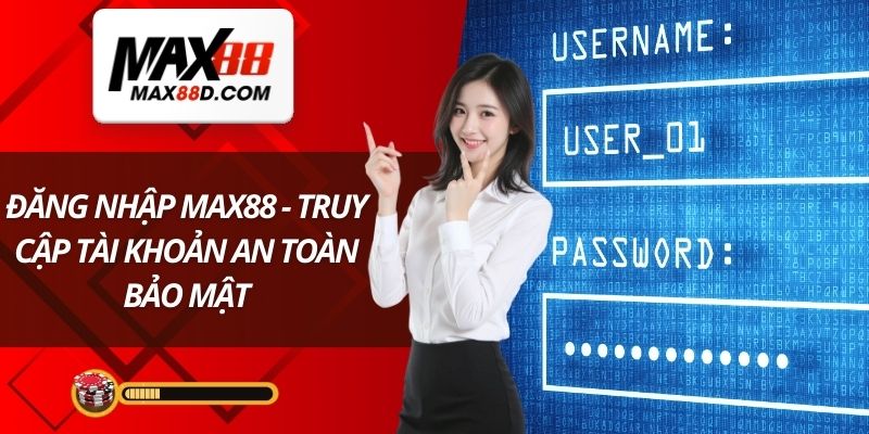 Đăng nhập MAX88