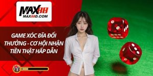 Game xóc đĩa đổi thưởng
