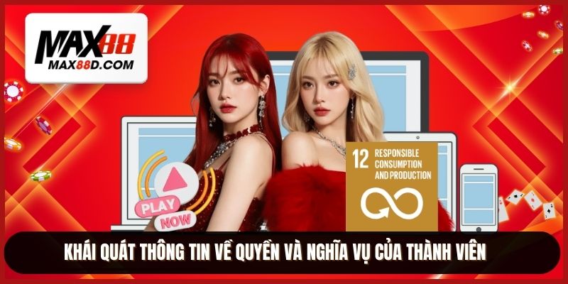 Khái quát thông tin về quyền và nghĩa vụ của thành viên