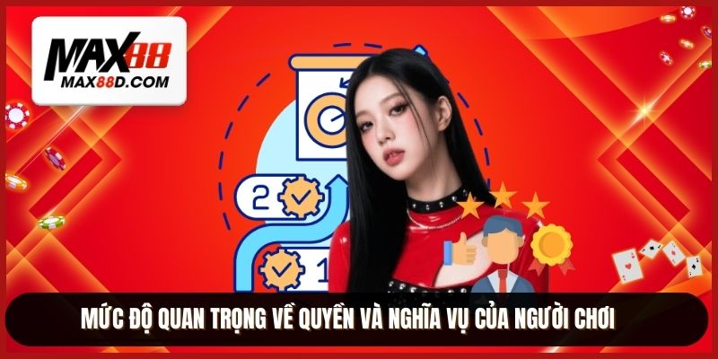 Mức độ quan trọng về quyền và nghĩa vụ của người chơi