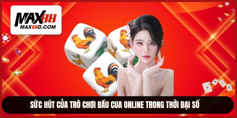 Sức hút của trò chơi bầu cua online trong thời đại số