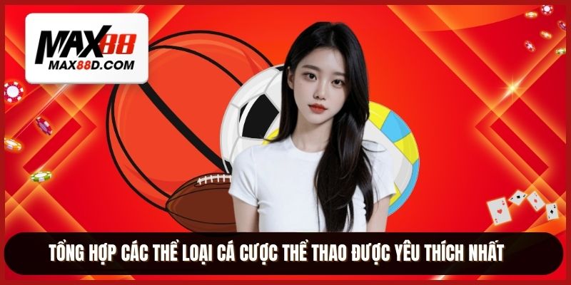 Tổng hợp các thể loại cá cược thể thao được yêu thích nhất